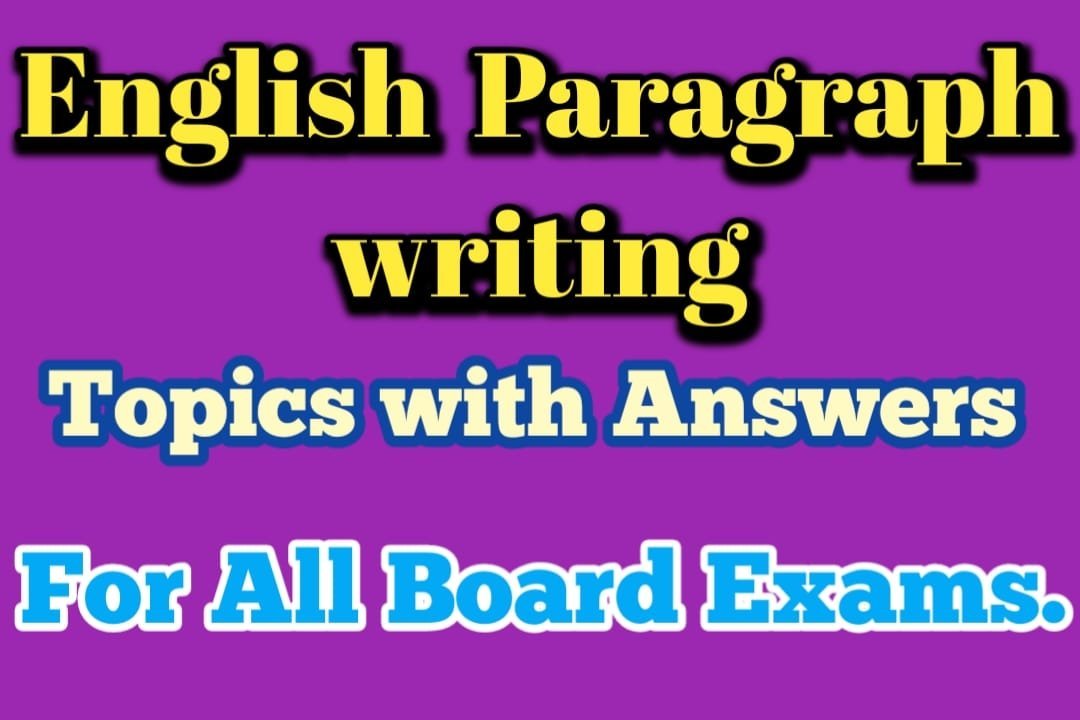 Paragraph Writing in English Rules, Topics, and Examples