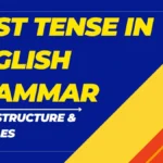 Past Tense in English Grammar: Rules, Structure & Examples