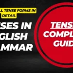 Tenses in English Grammar: Complete Guide for School Students