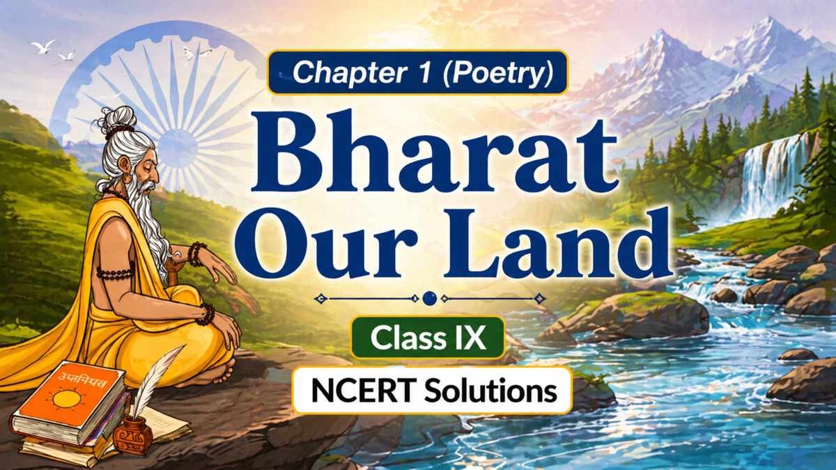 Bharat Our Land NCERT Solutions Class 9