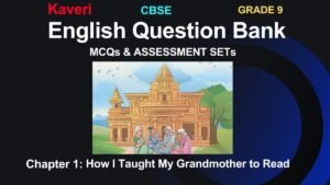 How I Taught My Grandmother to Read Question Bank Class 9