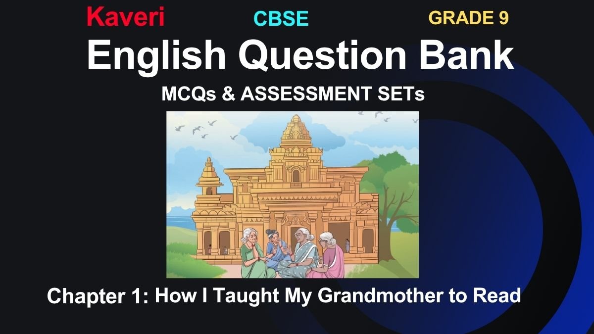 How I Taught My Grandmother to Read Question Bank Class 9